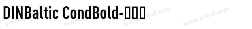 DINBaltic CondBold字体转换 DINBaltic CondBold字体转换